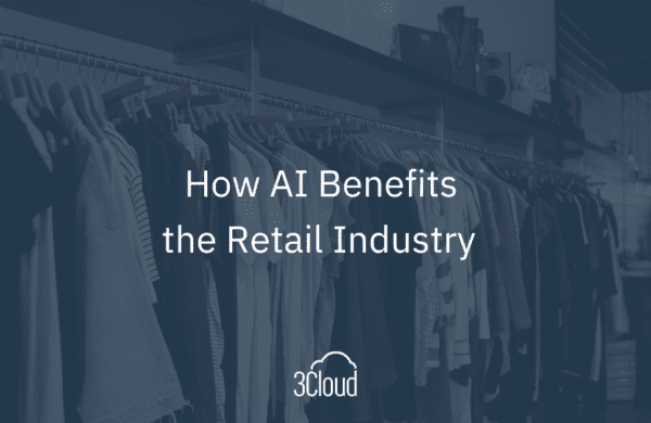How AI Benefits the Retail Industry  